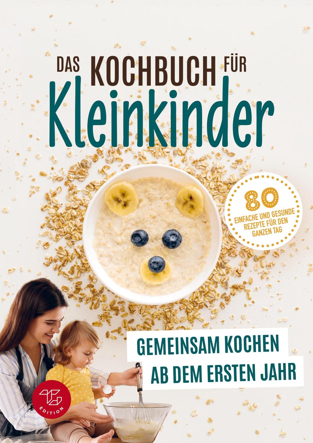 Cover: 9791281216228 | Das Kochbuch für Kleinkinder ab 1 (S/W-Version) | TG Edition | Buch