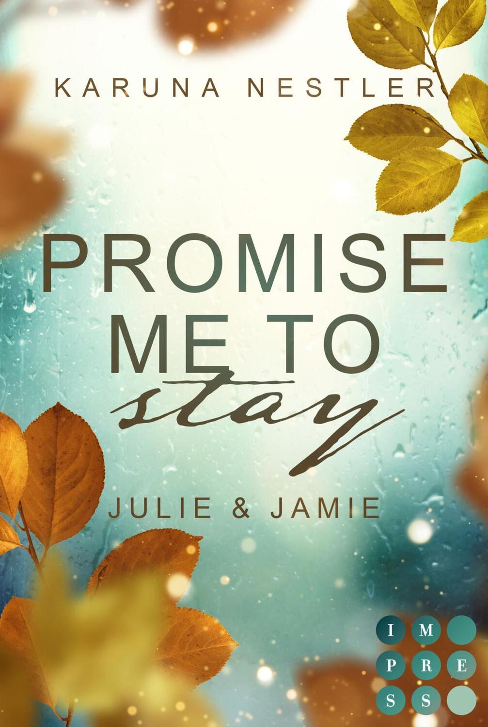 Cover: 9783551304957 | Promise Me to Stay. Julie &amp; Jamie | Karuna Nestler | Taschenbuch