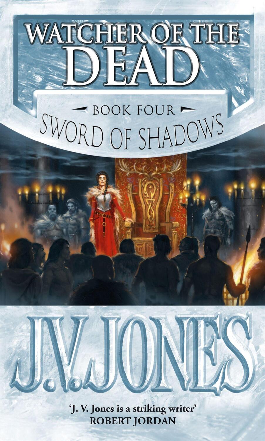 Cover: 9781841492216 | Watcher Of The Dead | Book 4 of the Sword of Shadows | J V Jones