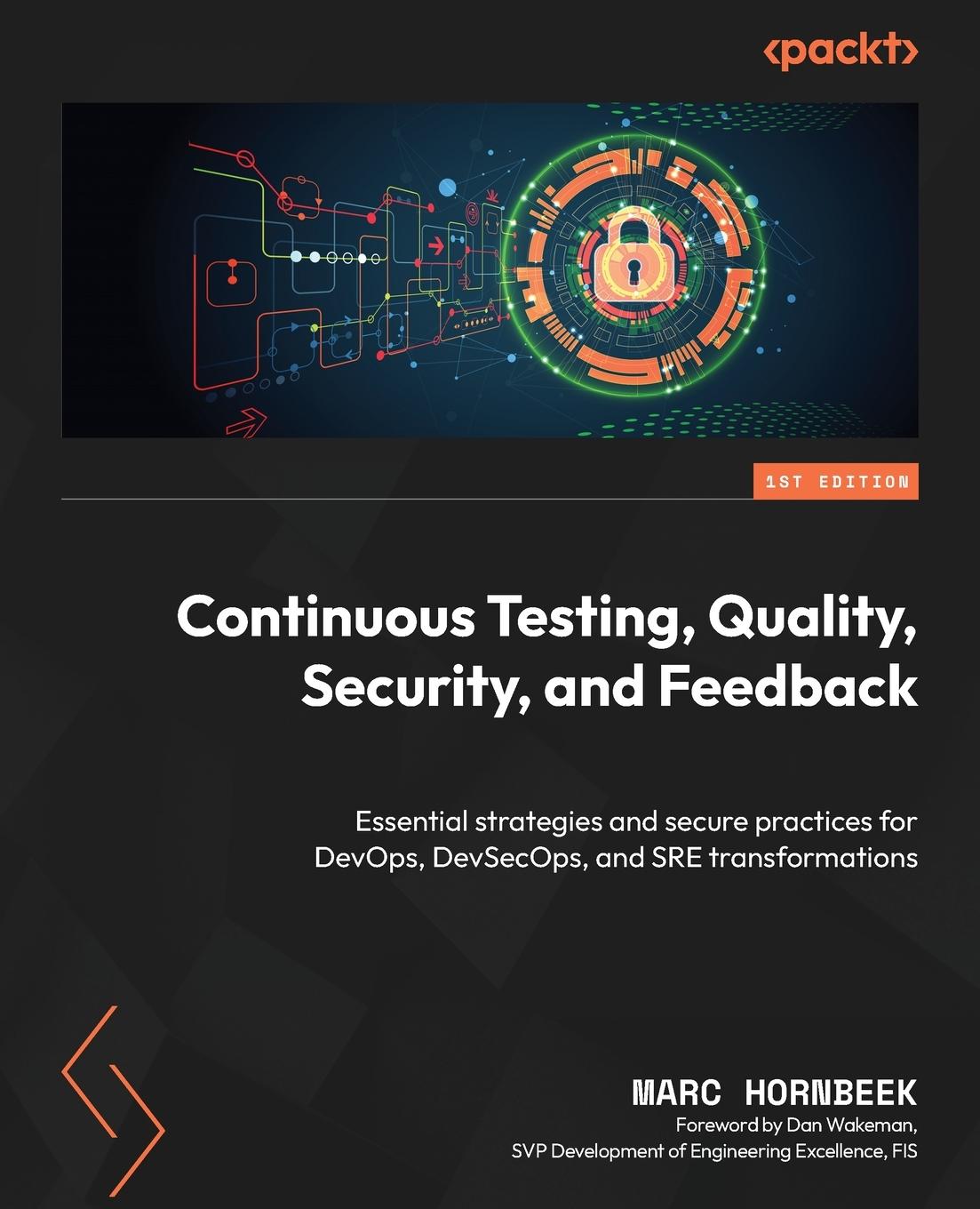 Cover: 9781835462249 | Continuous Testing, Quality, Security, and Feedback | Marc Hornbeek