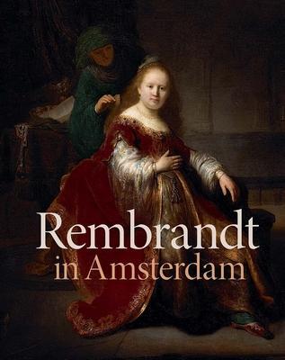 Cover: 9780300249934 | Rembrandt in Amsterdam | Creativity and Competition | Sander (u. a.)