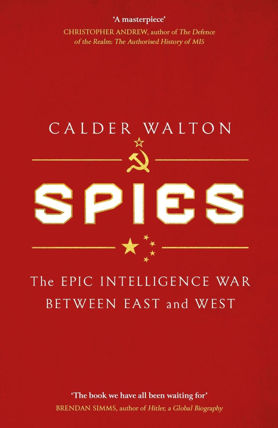 Cover: 9781408714942 | Spies | The epic intelligence war between East and West | Walton