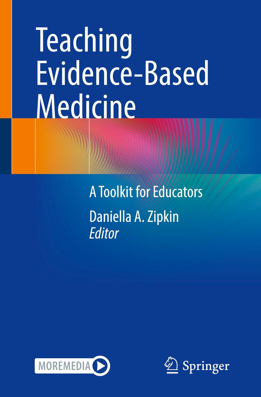 Cover: 9783031111730 | Teaching Evidence-Based Medicine | A Toolkit for Educators | Zipkin
