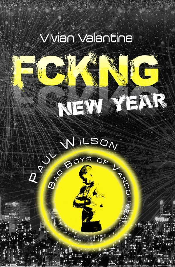 Cover: 9783754935637 | FCKNG New Year | Paul Wilson | Vivian Valentine | Taschenbuch | 296 S.