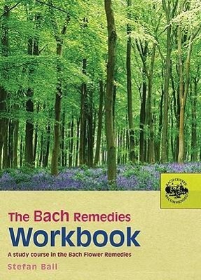 Cover: 9780091906528 | The Bach Remedies Workbook: A Study Course in the Bach Flower Remedies