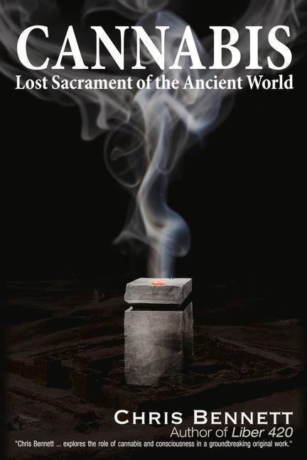 Cover: 9781634243971 | Cannabis | Lost Sacrament of the Ancient World | Chris Bennett | Buch