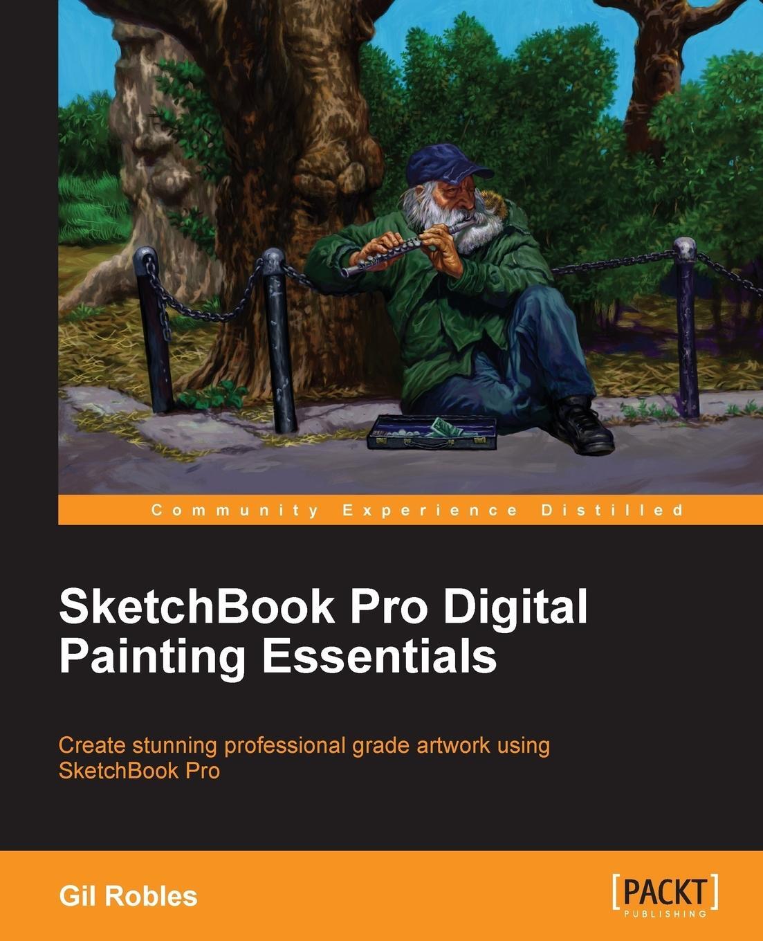 Cover: 9781849698207 | Sketchbook Pro Digital Painting Essentials | Gil Robles | Taschenbuch