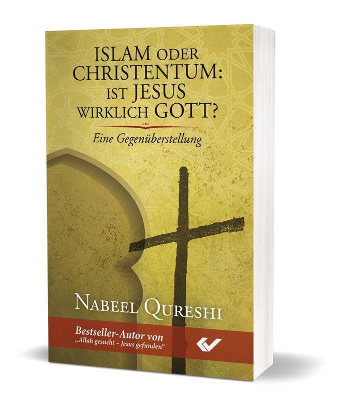 Cover: 9783863535513 | Islam oder Christentum: Ist Jesus wirklich Gott? | Nabeel Qureshi