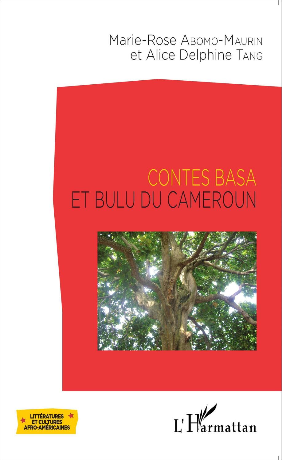 Cover: 9782343058153 | Contes Basa et Bulu du Cameroun | Alice Delphine Tang (u. a.) | Buch