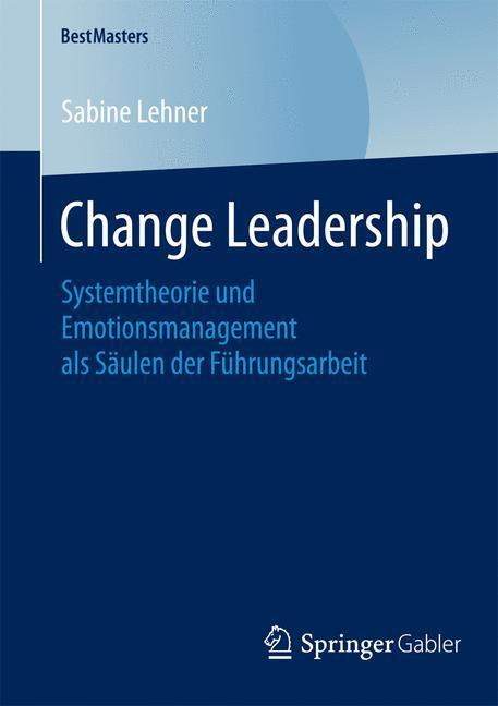 Cover: 9783658079697 | Change Leadership | Sabine Lehner | Taschenbuch | Springer Gabler