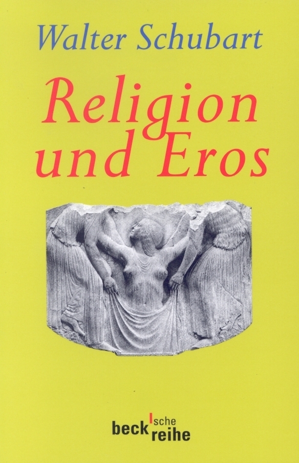 Cover: 9783406448010 | Religion und Eros | Walter Schubart | Taschenbuch | 2001 | Beck