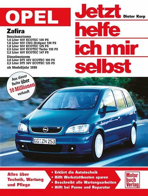 Cover: 9783613022270 | Opel Zafira ab Modelljahr 1999. Jetzt helfe ich mir selbst | Korp