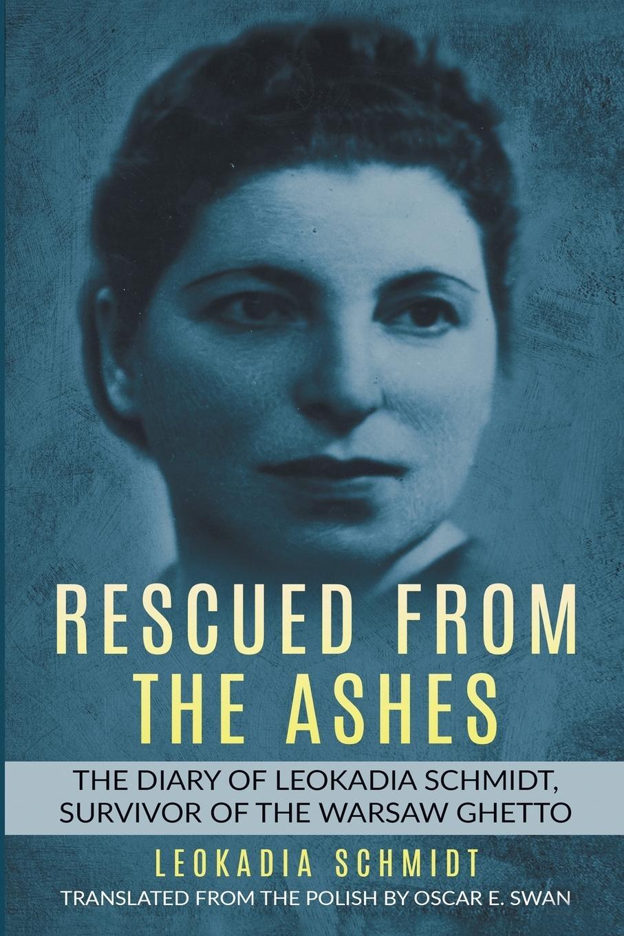 Cover: 9789493056060 | Rescued from the Ashes | Leokadia Schmidt | Taschenbuch | Paperback