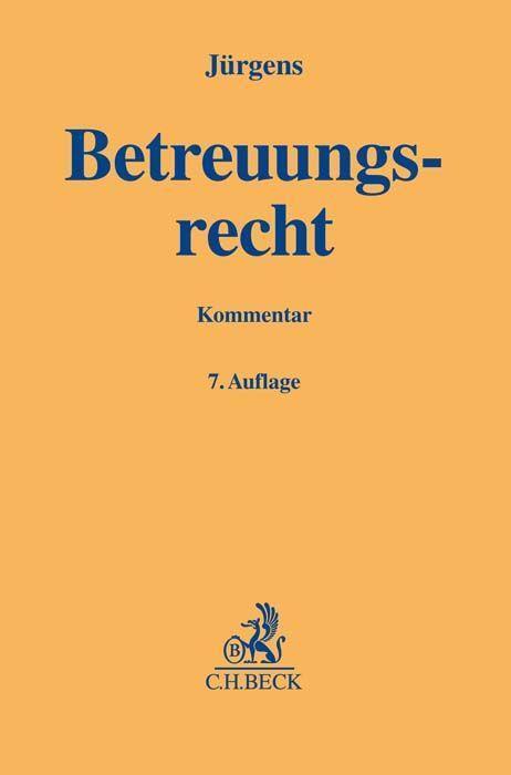 Cover: 9783406789151 | Betreuungsrecht | Andreas Jürgens | Buch | Gelbe Erläuterungsbücher