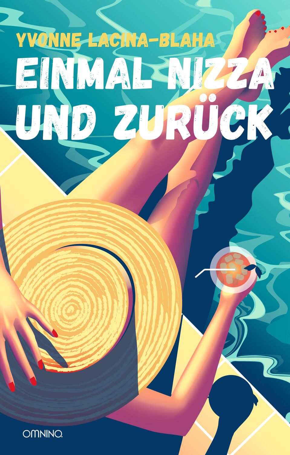 Cover: 9783958942370 | Einmal Nizza und zurück | Roman | Yvonne Lacina-Blaha | Taschenbuch