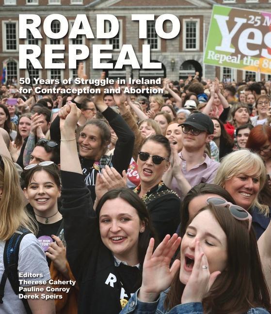 Cover: 9781843518532 | Road to Repeal | Therese Caherty | Taschenbuch | Englisch | 2022