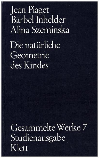 Cover: 9783129291702 | Gesammelte Werke / Die natürliche Geometrie des Kindes (Gesammelte...