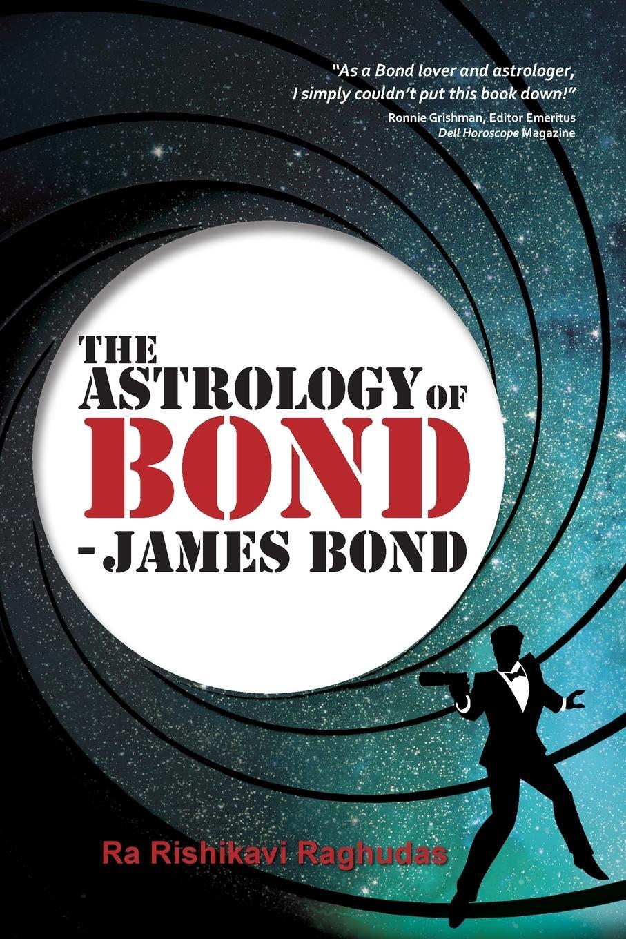 Cover: 9781910531839 | The Astrology of Bond - James Bond | B/W Edition | Raghudas | Buch