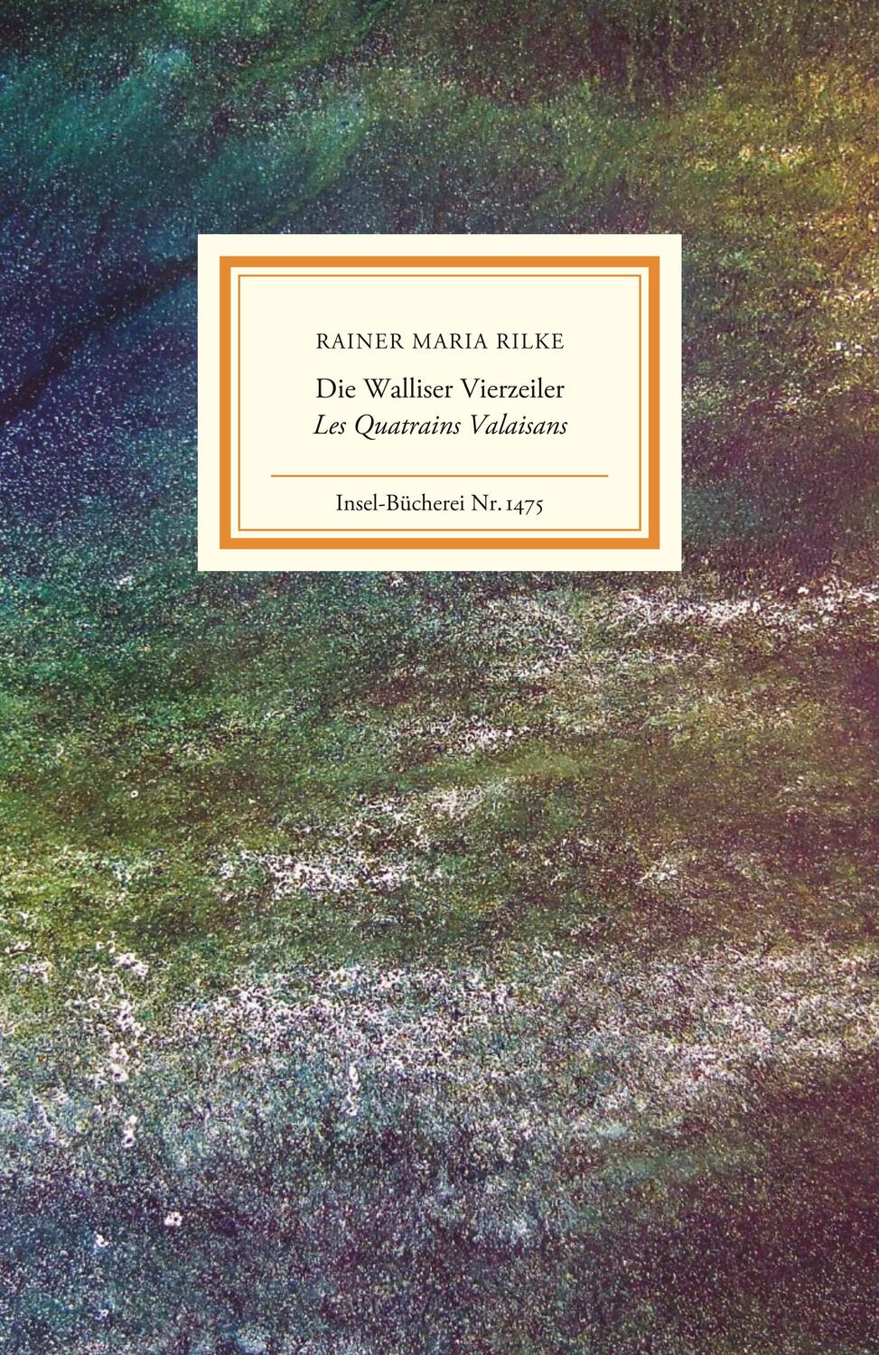 Cover: 9783458194750 | Die Walliser Vierzeiler/Les Quatrains Valaisans | Rainer Maria Rilke