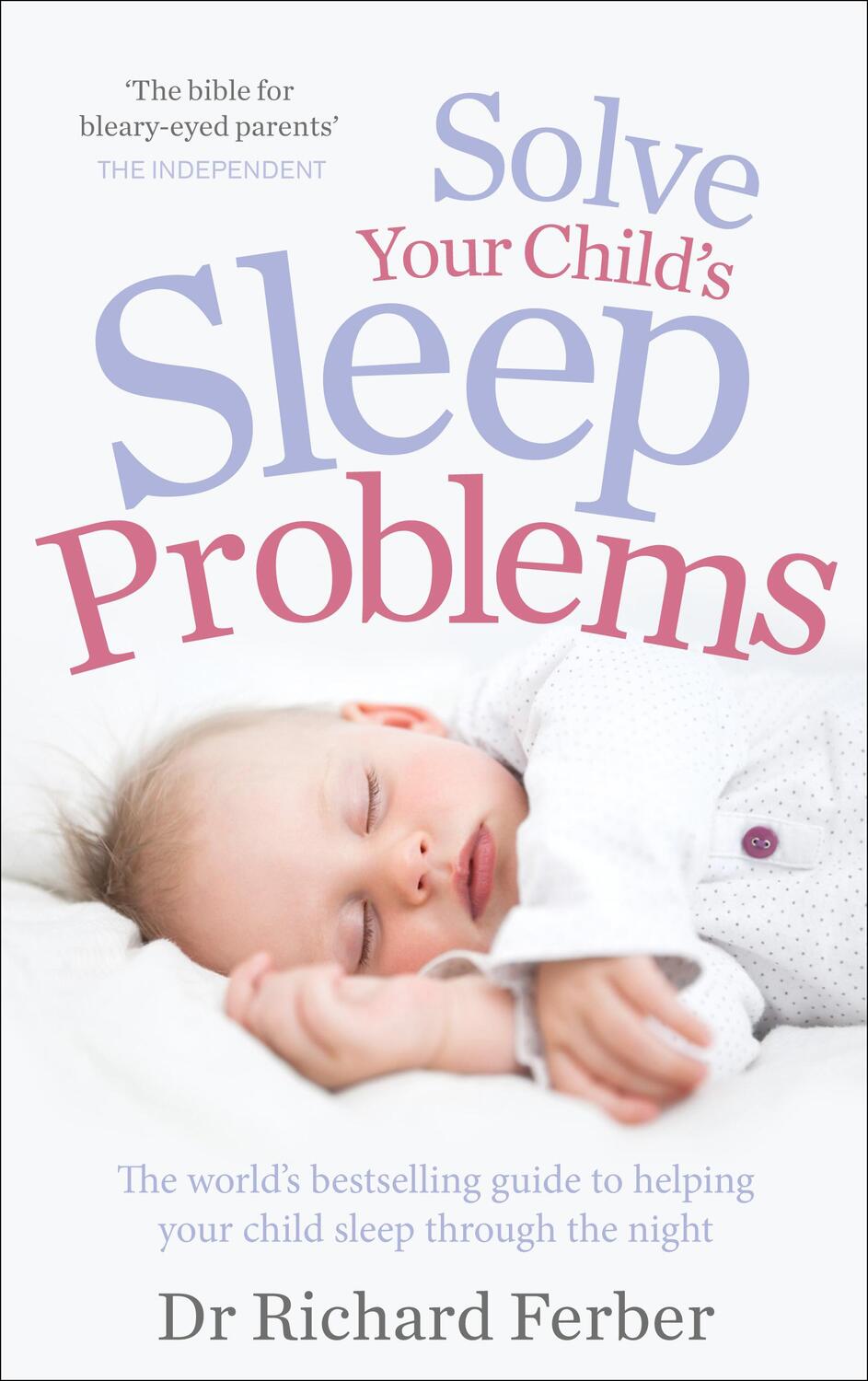 Cover: 9780091948092 | Solve Your Child's Sleep Problems | Richard Ferber | Taschenbuch
