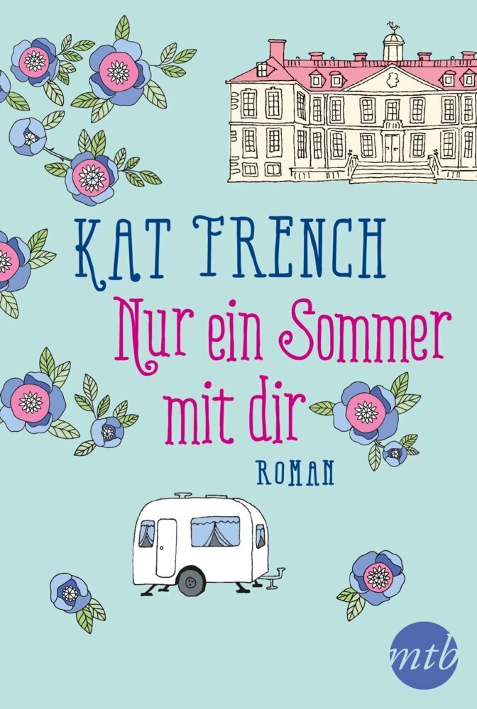 Cover: 9783956496660 | Nur ein Sommer mit dir | Roman. Deutsche Erstausgabe | Kat French