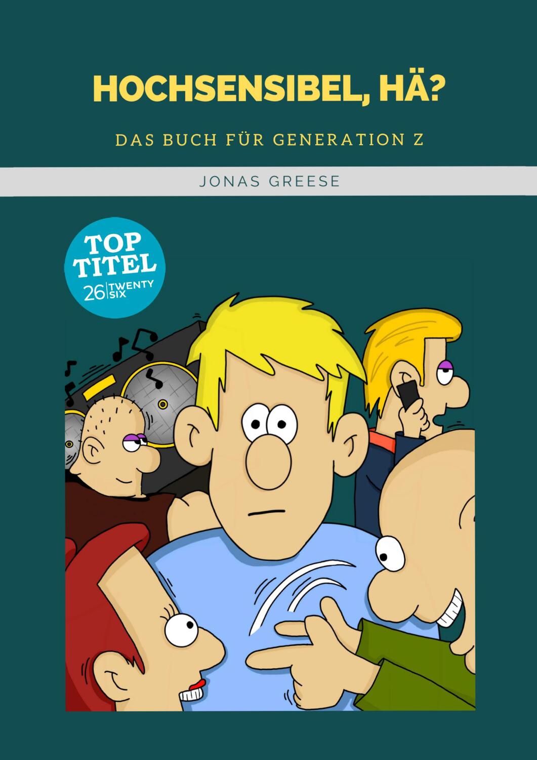 Cover: 9783740763534 | Hochsensibel, hä? | Das Buch für Generation Z | Jonas Greese | Buch