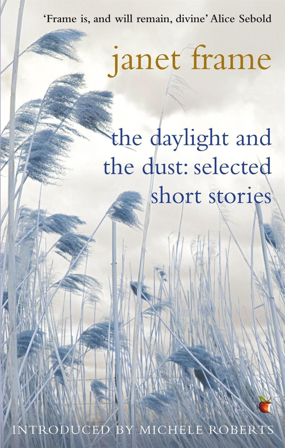 Cover: 9781844084623 | The Daylight And The Dust: Selected Short Stories | Janet Frame | Buch