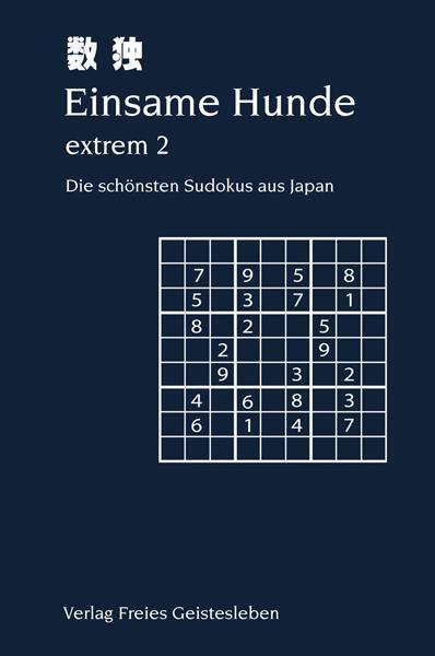 Cover: 9783772520587 | Einsame Hunde - extrem 2 | Die schönsten Sudokus aus Japan | Lin