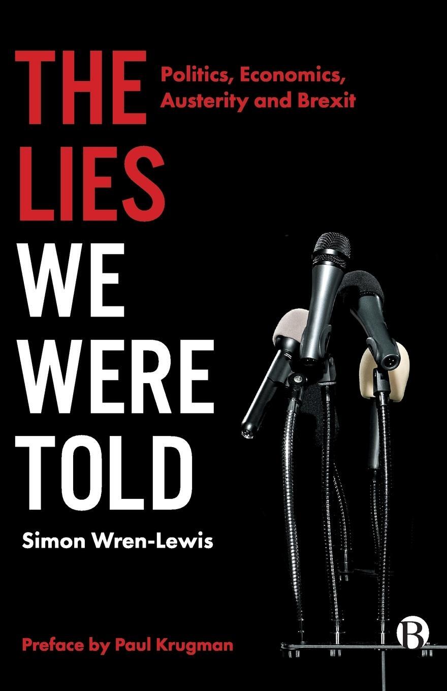 Cover: 9781529202137 | The Lies We Were Told | Politics, Economics, Austerity and Brexit