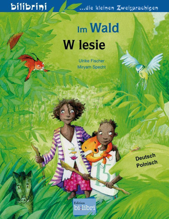 Cover: 9783192296017 | Im Wald | Kinderbuch Deutsch-Polnisch | Ulrike Fischer (u. a.) | 16 S.