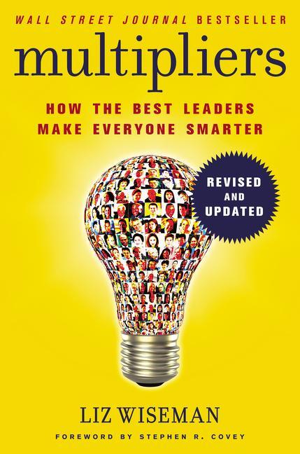 Cover: 9780062699176 | Multipliers | How the Best Leaders Make Everyone Smart | Liz Wiseman