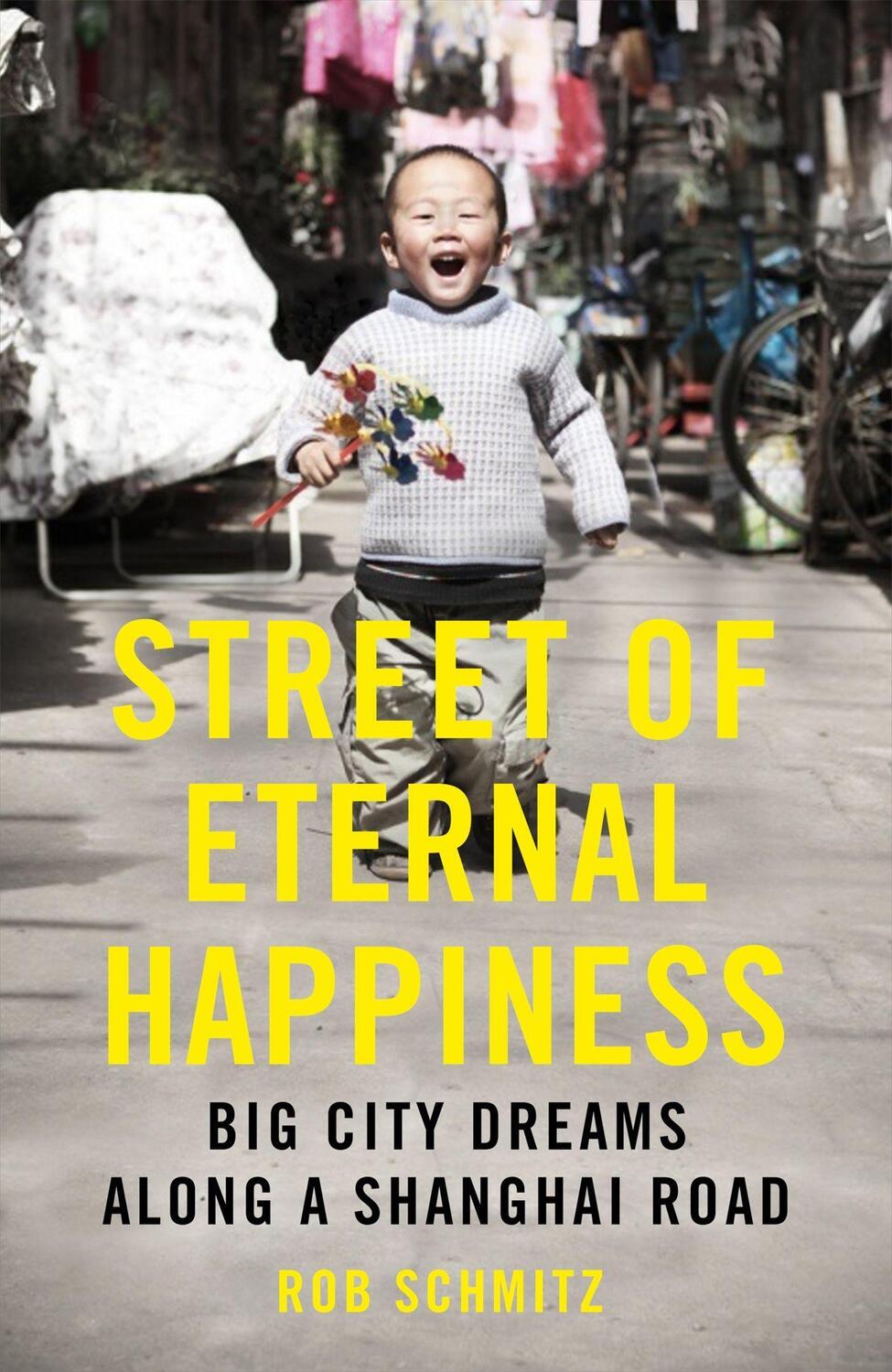 Cover: 9781444791082 | Street of Eternal Happiness | Big City Dreams Along a Shanghai Road