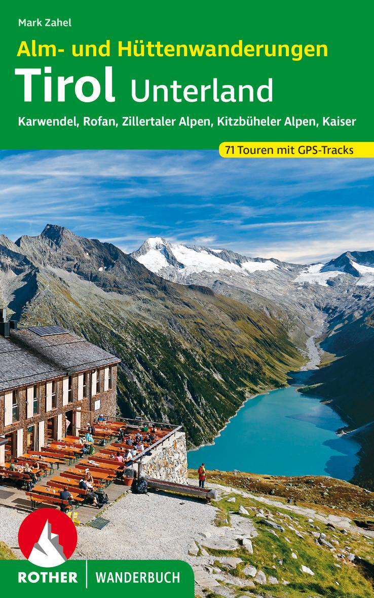 Cover: 9783763332748 | Alm- und Hüttenwanderungen Tirol Unterland | Mark Zahel | Taschenbuch