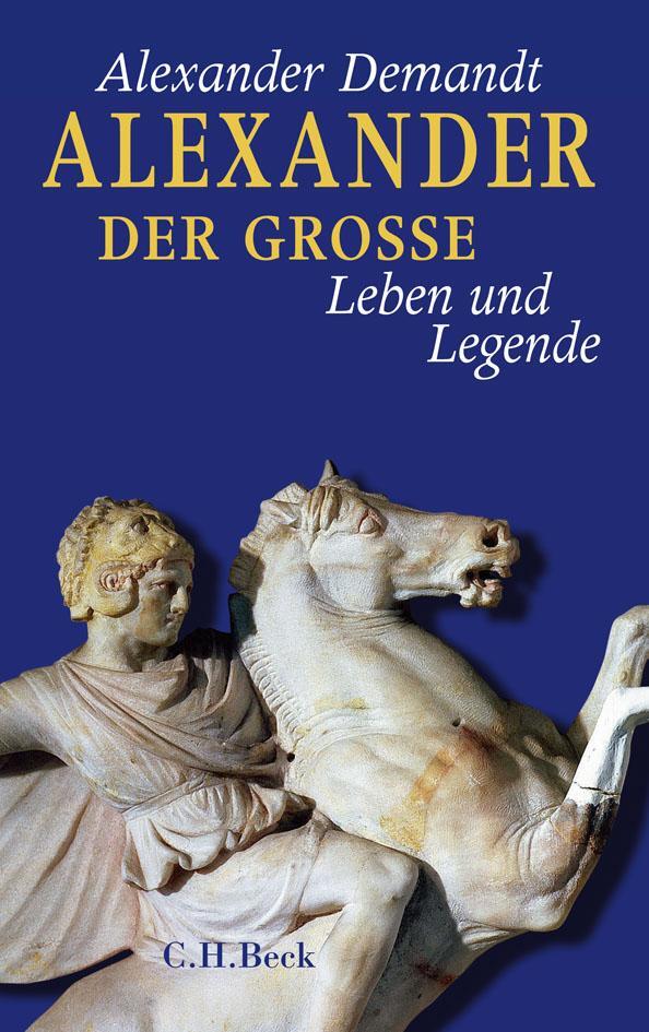 Cover: 9783406815386 | Alexander der Große | Leben und Legende | Alexander Demandt | Buch