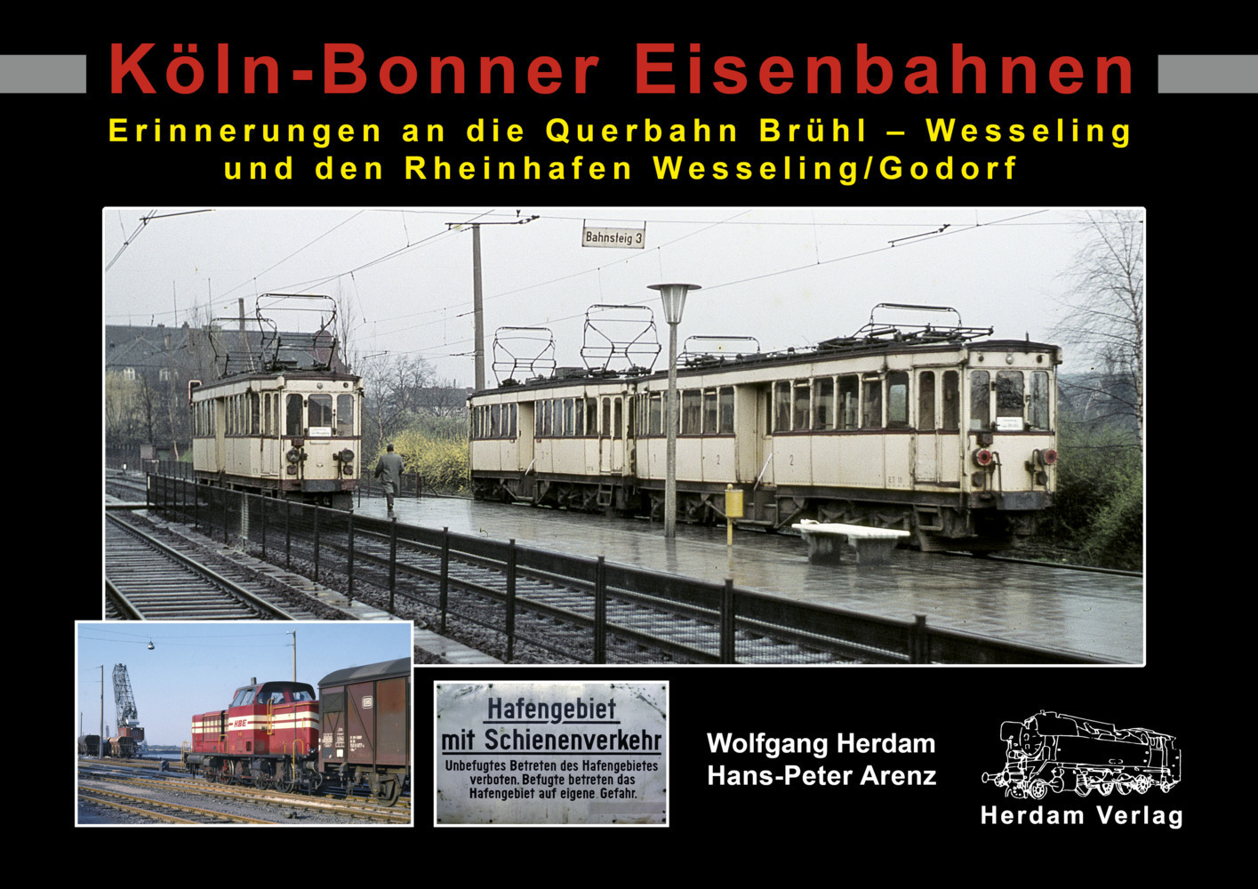 Cover: 9783933178473 | Köln-Bonner Eisenbahnen | Wolfgang Herdam (u. a.) | Buch | 2022