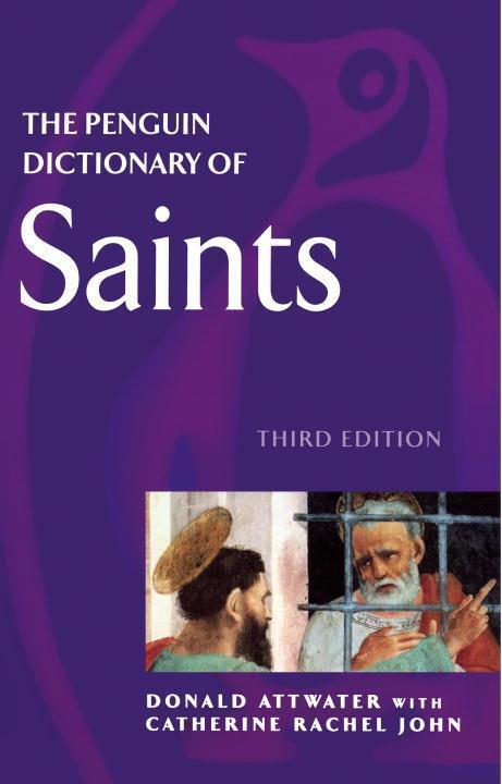 Cover: 9780140513127 | The Penguin Dictionary of Saints | Catherine John (u. a.) | Buch