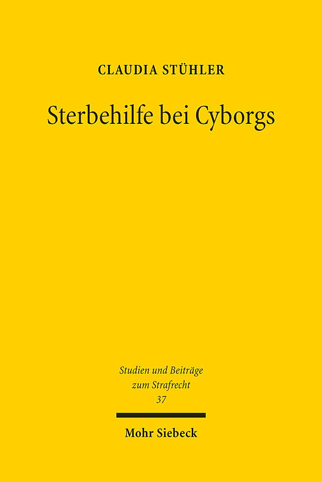 Cover: 9783161614606 | Sterbehilfe bei Cyborgs | Technische Implantate am Lebensende | Buch