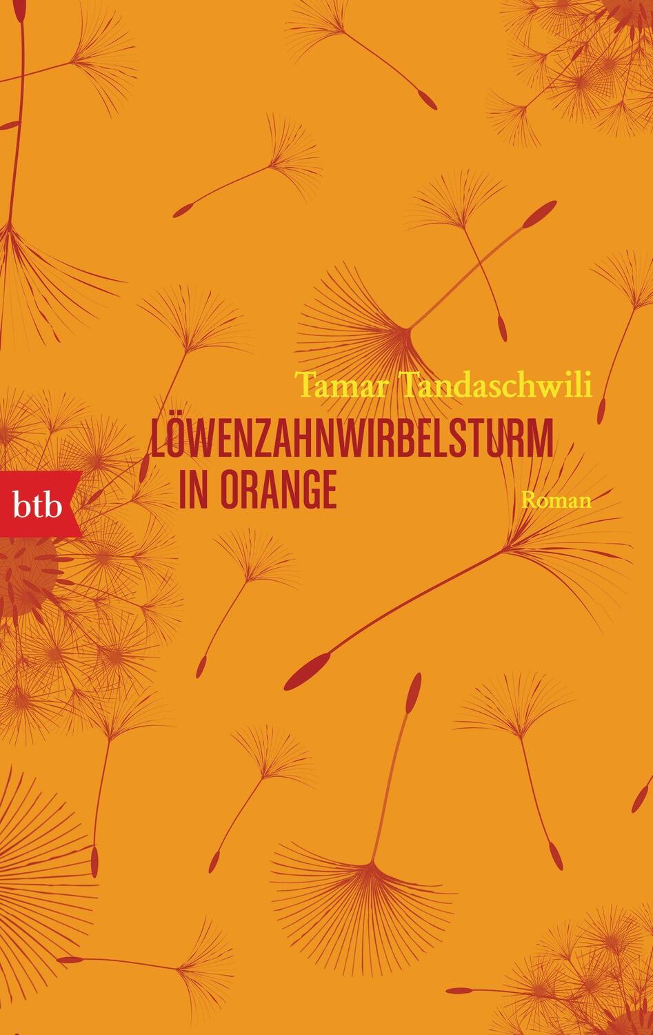 Cover: 9783442718764 | Löwenzahnwirbelsturm in Orange | Roman | Tamar Tandaschwili | Buch