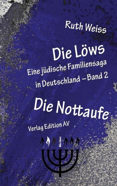 Cover: 9783868412420 | Die Löws: Die Nottaufe. Bd.2 | Ruth Weiss | Taschenbuch | 2020