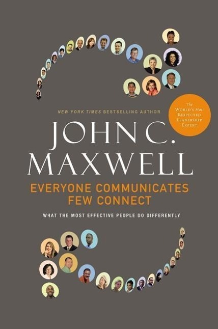 Cover: 9780785214250 | Everyone Communicates, Few Connect: What the Most Effective People...