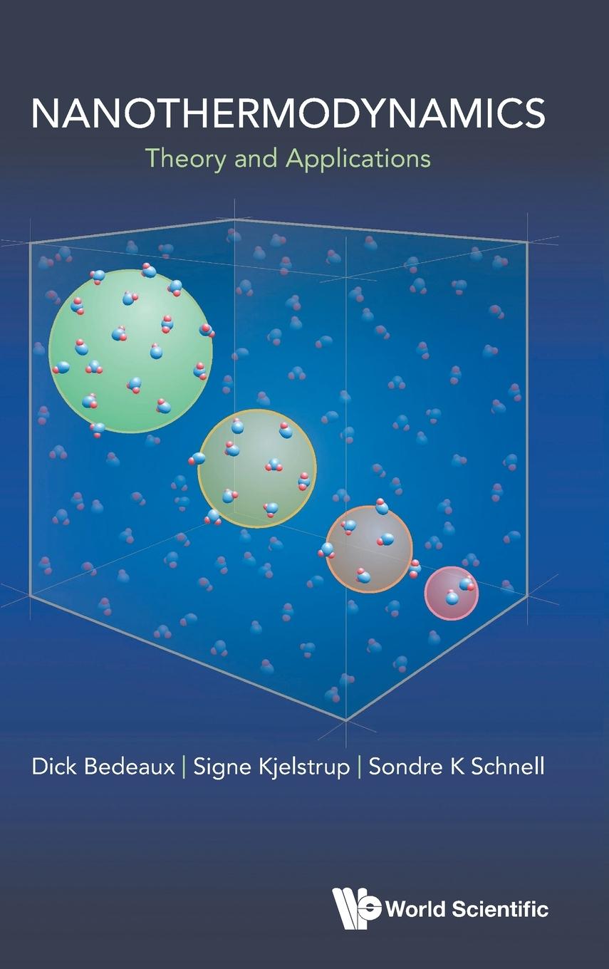 Cover: 9789811274992 | NANOTHERMODYNAMICS | THEORY AND APPLICATIONS | Bedeaux | Buch | 2023