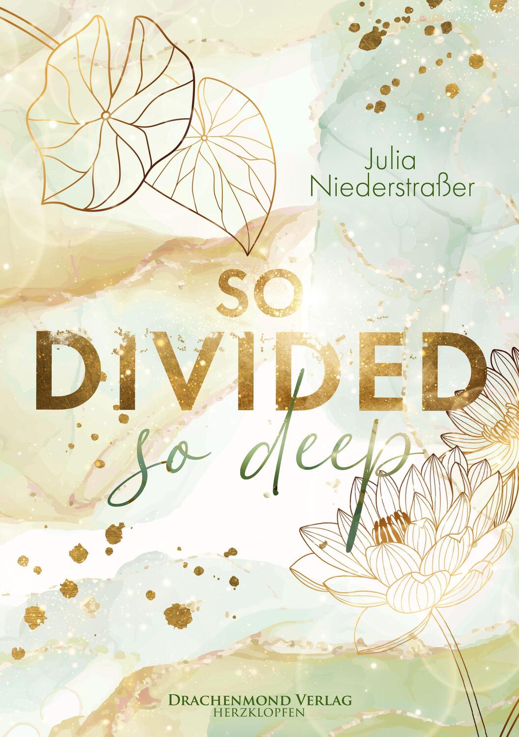 Cover: 9783959917452 | So Divided So Deep | Julia Niederstraßer | Taschenbuch | Herzdrachen