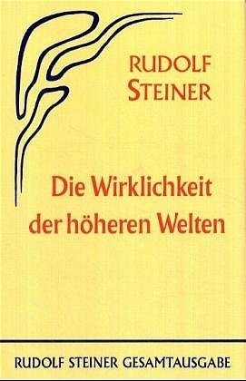 Cover: 9783727407901 | Die Wirklichkeit der höheren Welten | Rudolf Steiner | Buch