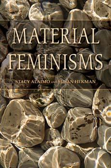 Cover: 9780253219466 | Material Feminisms | Stacy Alaimo (u. a.) | Taschenbuch | Englisch