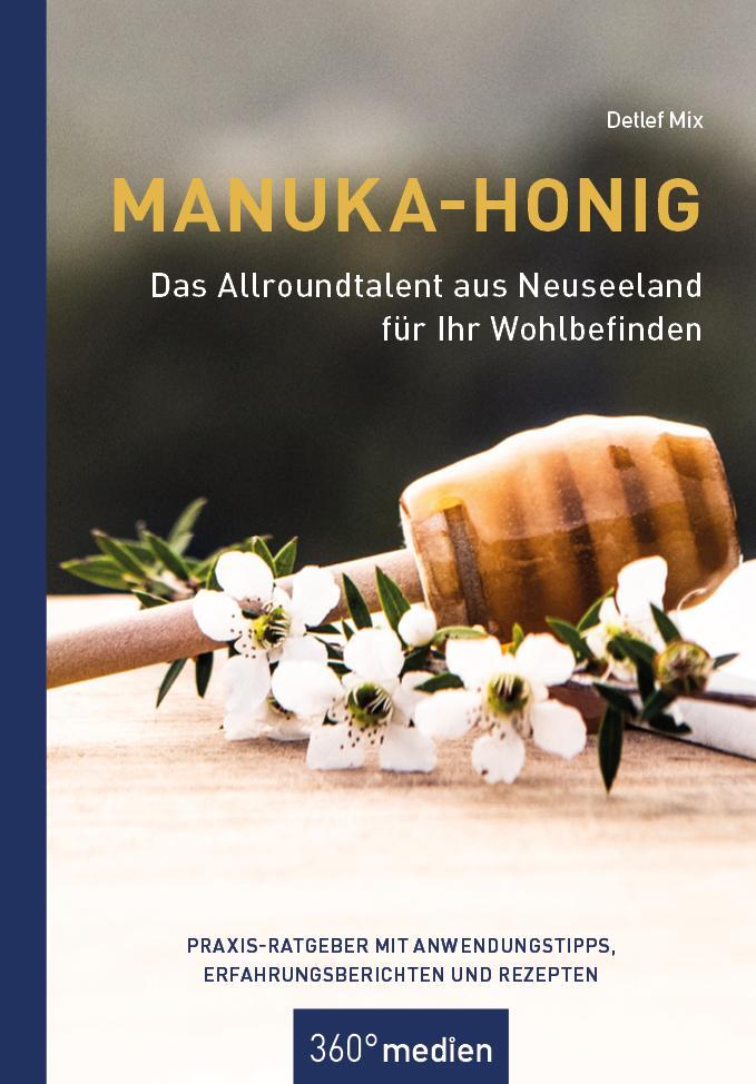 Cover: 9783968550688 | Manuka-Honig - Das Allroundtalent aus Neuseeland für Ihr Wohlbefinden