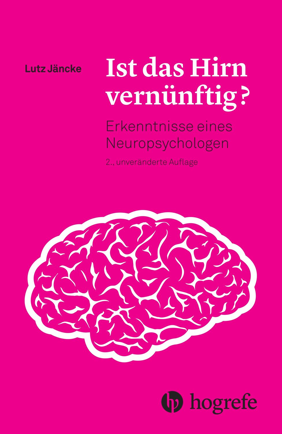 Cover: 9783456856537 | Ist das Hirn vernünftig? | Erkenntnisse eines Neuropsychologen | Buch