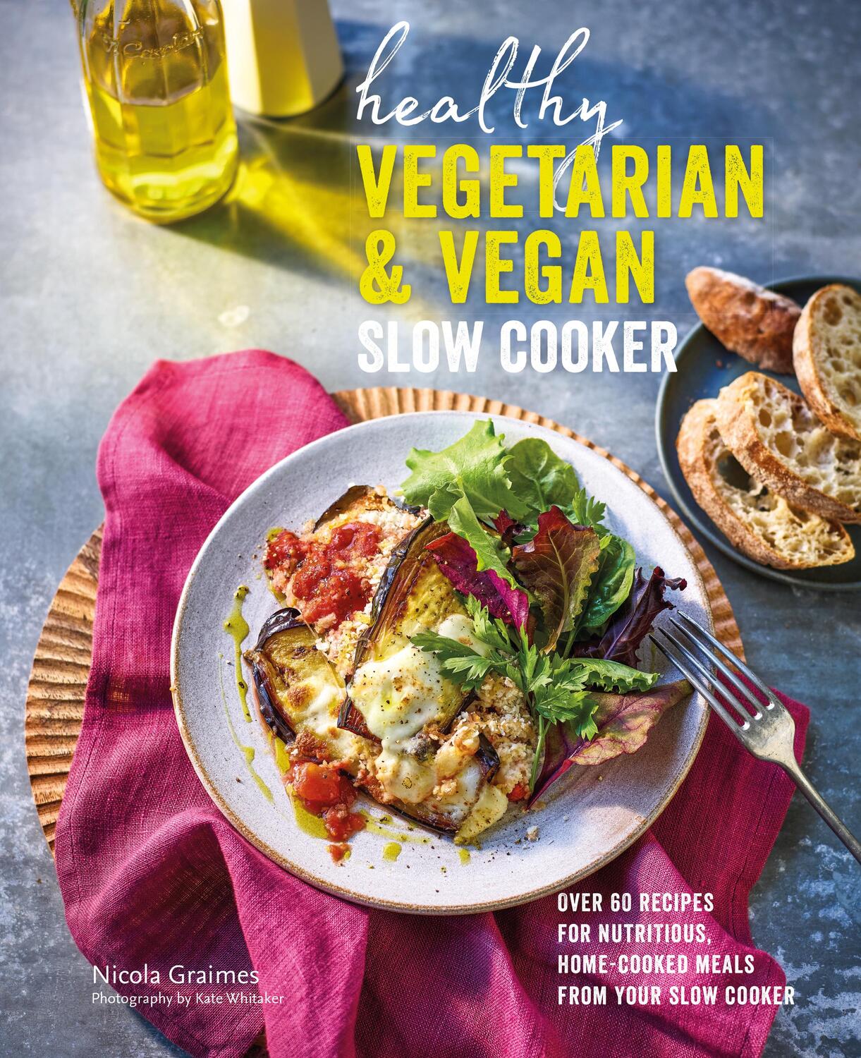 Cover: 9781788794732 | Healthy Vegetarian &amp; Vegan Slow Cooker | Nicola Graimes | Buch | 2022
