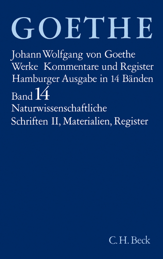 Cover: 9783406084942 | Goethe Werke Bd. 14: Naturwissenschaftliche Schriften II. Tl.2 | Buch