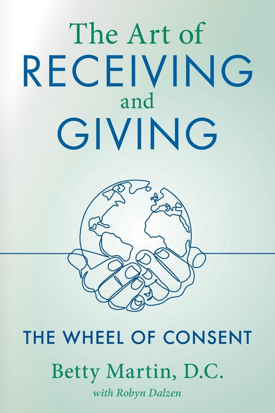 Cover: 9781643883083 | The Art of Receiving and Giving | Betty Martin | Taschenbuch | 2021