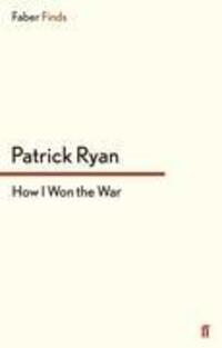 Cover: 9780571290208 | How I Won the War | Patrick Ryan | Taschenbuch | Paperback | Englisch